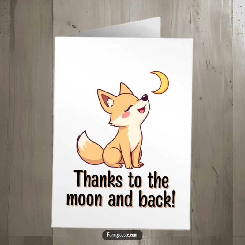 Funny Free Printable Thank You Card: A cheerful kawaii coyote howling at a crescent moon, showing appreciation with a grin.